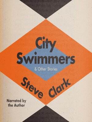 cover image of City Swimmers & Other Stories